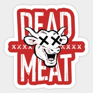 You're Dead Meat Sticker